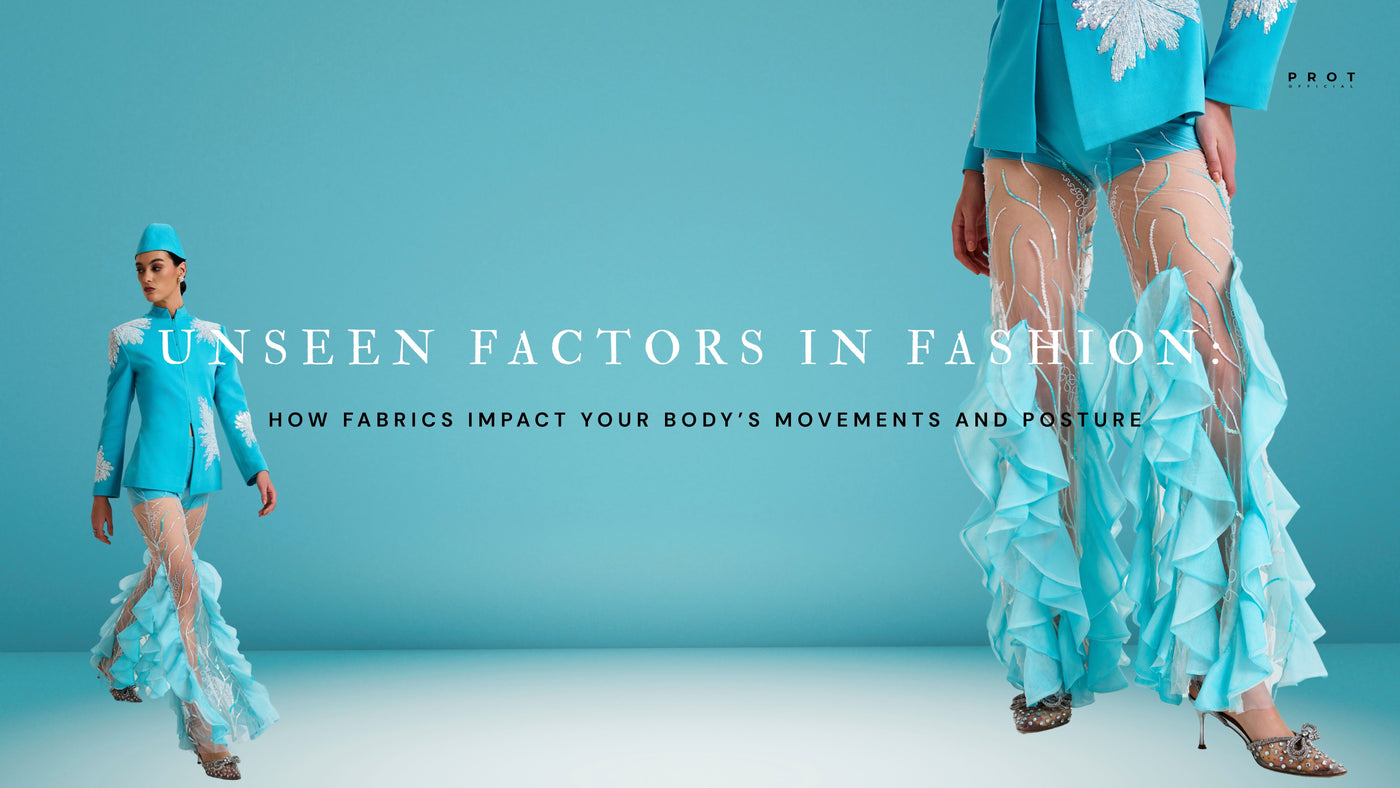 Unseen Factors in Fashion: How Fabrics Impact Your Body’s Movements and Posture